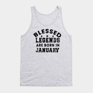 Blessed Legends Are Born In January Funny Christian Birthday Tank Top